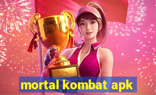 mortal kombat apk